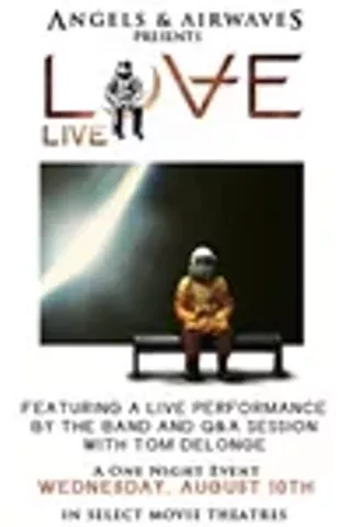 Image: Angels and Airwaves Presents LOVE Live