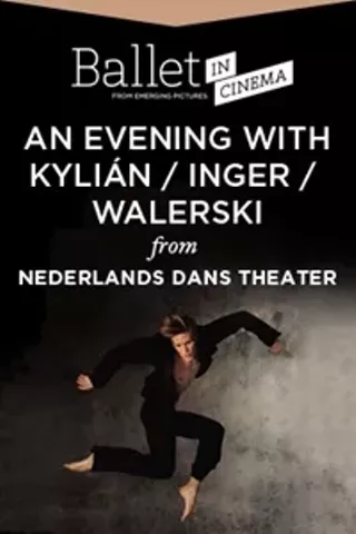 Image: Ballet in Cinema: An Evening With Kyli&aacute;n/Inger/Walerski from the Netherlands Dans Theater