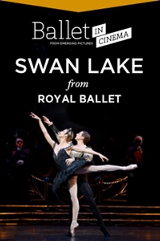 Ballet in Cinema: Swan Lake (Royal Ballet, 2012)