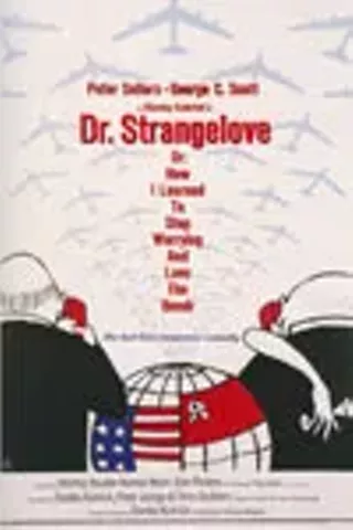 Image: Dr. Strangelove, or How I Learned to Stop Worrying and Love the Bomb (1962)