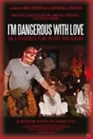 Image: I'm Dangerous With Love