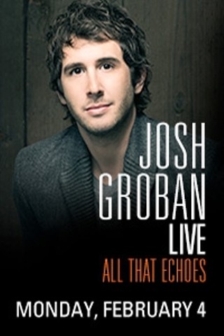 Josh Groban Live: All That Echoes