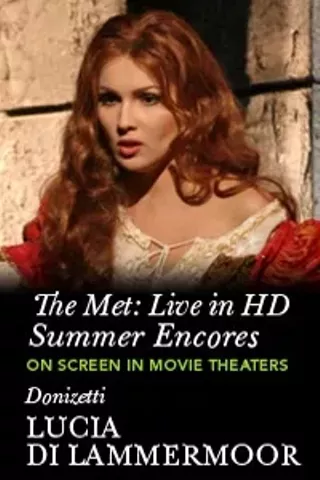 Image: Met Summer Encore: Lucia di Lammermoor