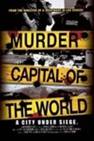 Image: Murder Capital of the World