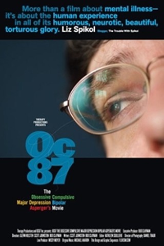 OC87: The Obsessive Compulsive, Major Depression, Bipolar, Asperger's Movie