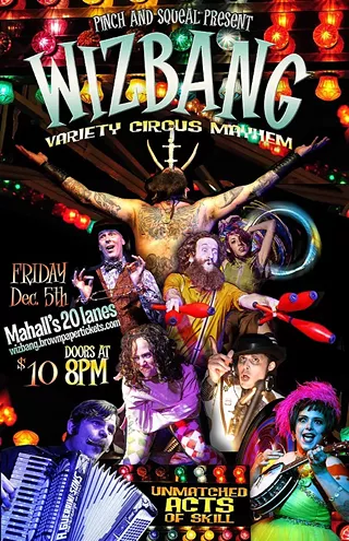 Image: Pinch and Squeal present: WIZBANG!!!! Variety Circus and Mayhem!!!!