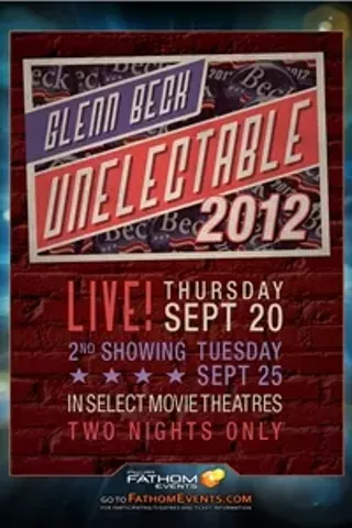 Image: The Blaze Presents Glenn Beck's Unelectable 2012 Live