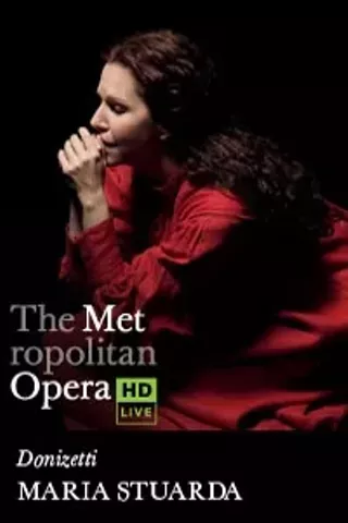 Image: The Metropolitan Opera: Maria Stuarda LIVE