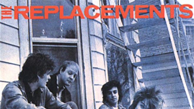 The Replacements&#146; first four albums top this week&#146;s pop-culture picks