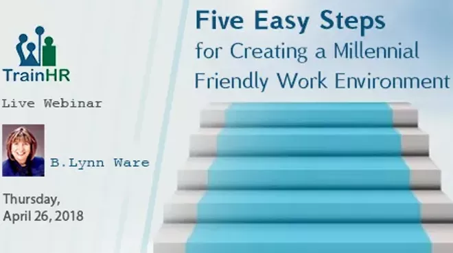 Image: Five Easy Steps for Creating a Millennial Friendly Work Environment