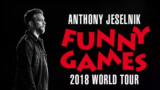Image: Anthony Jeselnik - Funny Games 2018 World Tour