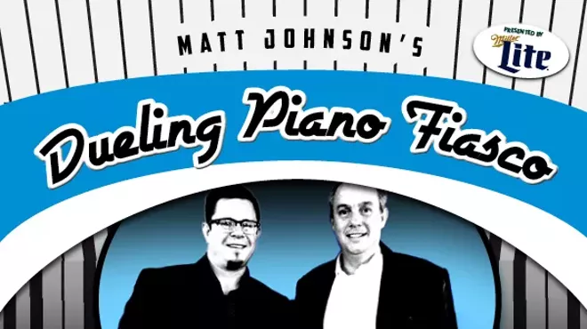 Image: Matt Johnson's Dueling Piano Fiasco!