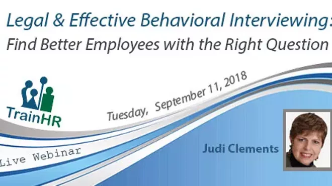 Image: Webinar on Legal & Effective Behavioral Interviewing: Find Better Employees with the Right Question