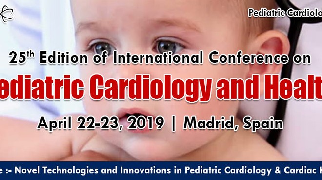 25th Edition of International Conference on Pediatric Cardiology and Health