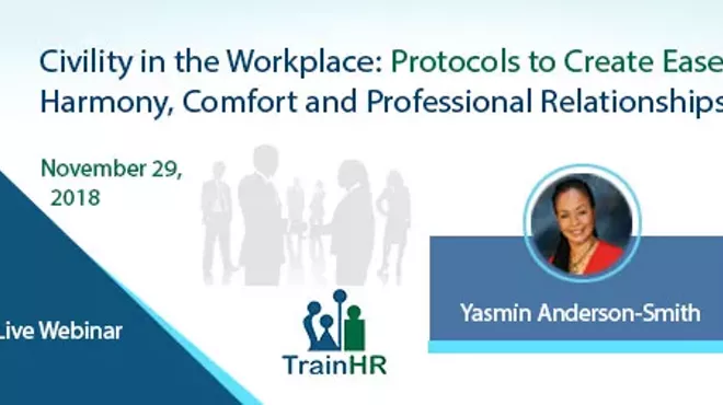 Image: Civility in the Workplace: Protocols to Create Ease, Harmony, Comfort and Professional Relationships