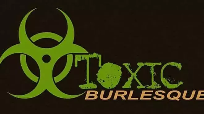 Image: Toxic Burlesque