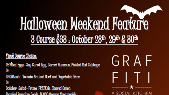 Image: Halloween Weekend Feature 3 Course $33 : October 28th, 29th & 30th