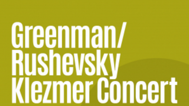 Image: World Tour of Music: The Greenman/Rushevsky Duo Klezmer Concert