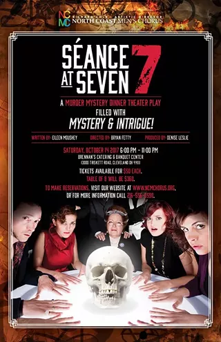 Image: &ldquo;S&eacute;ance at Seven&rdquo; A Murder Mystery Dinner Theater Play. Presented by the North Coast Men&rsquo;s Chorus.