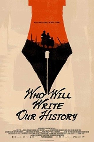 Who Will Write Our History