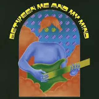 Image: Between Me and My Mind