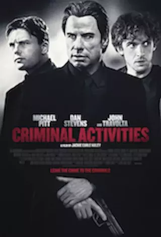 Image: CRIMINAL ACTIVITIES In Theaters November 20