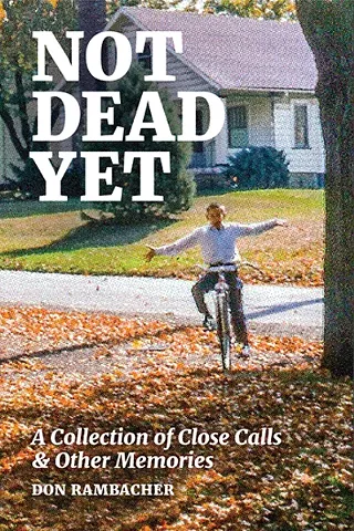 Image: Not Dead Yet: Author Talk with Don Rambacher