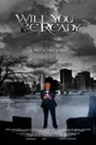 Image: Will You Be Ready? The Movie