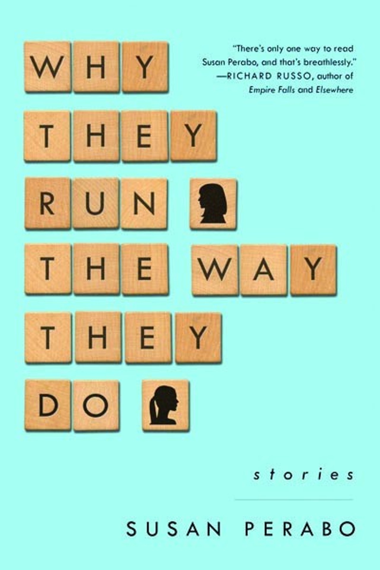 Why They Run The Way They Do by Susan Perabo -
In this humorous and emotional collection of short stories, Perabo writes about everyday situations. But what at first may seem like straightforward, mundane tales actually spin into surprising and at times disturbing conclusions. Perabo, like many short story writers before her, has been generously compared to the master of the short story, Raymond Carver, and in this collection at least, it's easy to see why.