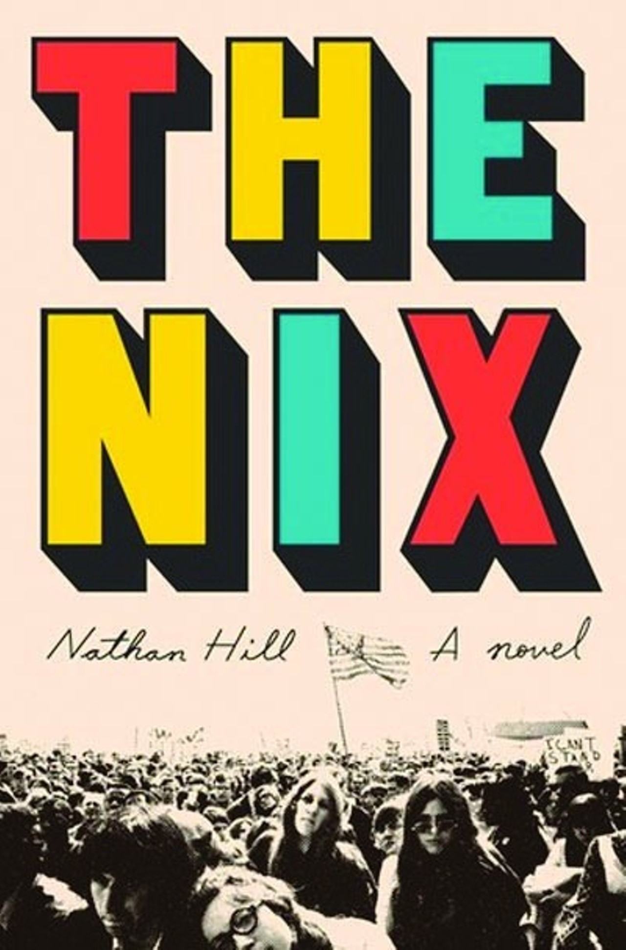 The Nix by Nathan Hill -
In yet another debut novel on this list, Hill explores our divided political landscape through the story of an English professor who has to deal with the fallout of his estranged mother throwing a rock at a divisive and discriminating political candidate. With sharp prose, a keen knack for detail and humorous observation, Hill has written a novel that feels at home with and indispensable for the reality-show nature of our current political times.