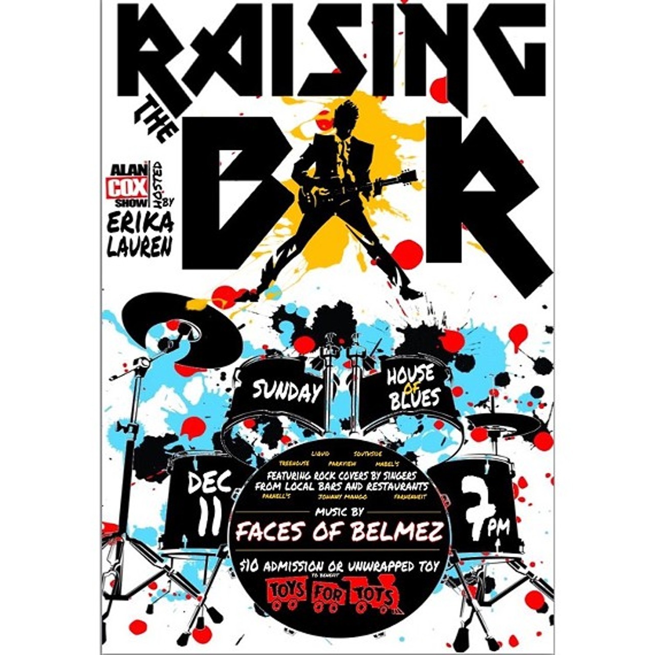 Raising the Bar 
When: Sun., Dec. 11, 7-10 p.m. 
Price: An unwrapped toy, or $10 
https://www.facebook.com/RaisingTheBarCLE
Come join your favorite Cleveland area bartenders at the House of Blues Cambridge Room as they take turns taking over as lead singer for local band Faces of Belmez! All proceeds from door and raffle will go to benefit local chapter of Toys for Tots. (Photo courtesy Raising the Bar)