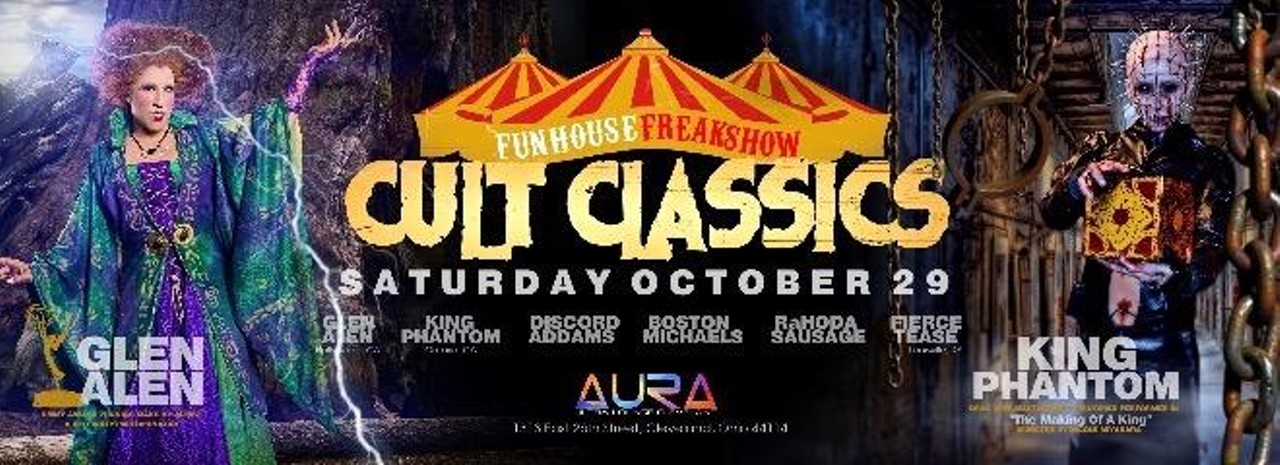 Funhouse Freakshow 2016: Cult Classics Halloween Mega Party
Aura Ultra Lounge, 1313 East 26th Street, Cleveland
10 p.m. Saturday