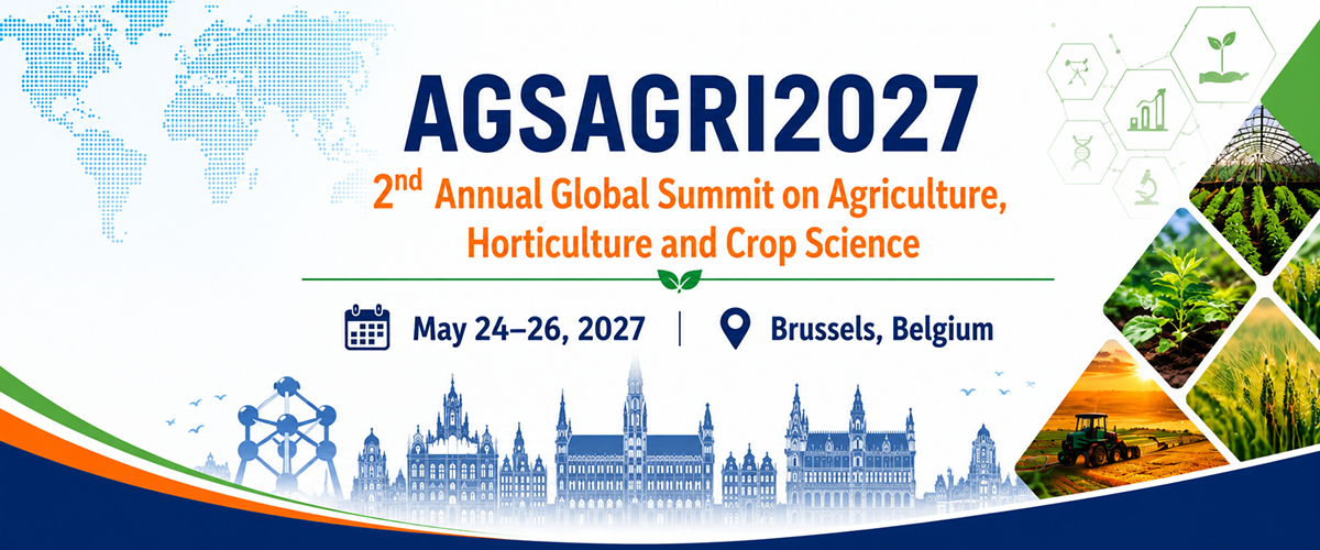 2nd Annual Global Summit on Agriculture, Horticulture and Crop Science