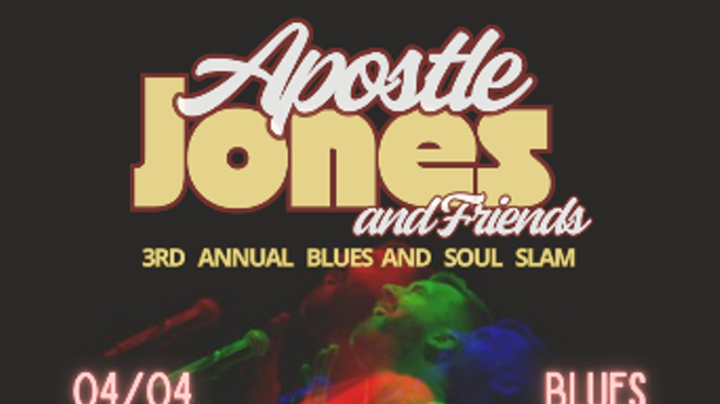 Image: Apostle Jones and Friends present The Third Annual Blues & Soul Slam