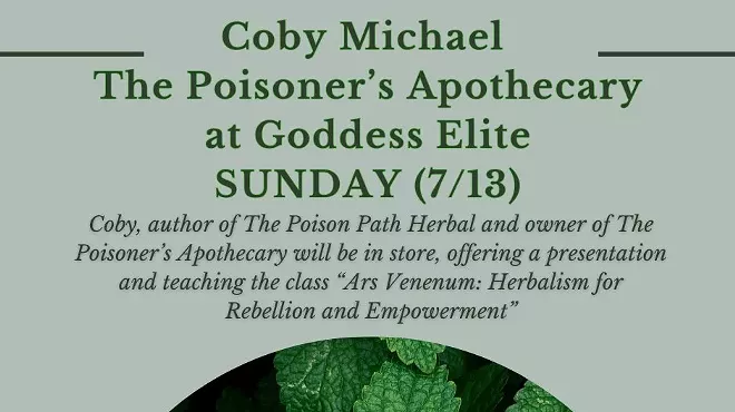 Image: Ars Venenum: Herbalism for Rebellion and Empowerment with Coby Michael