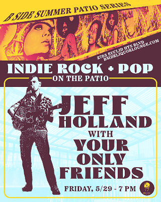 Image: B Side Summer Patio Series with Jeff Holland and Your Only Friends