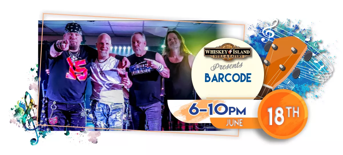 Barcode plays LIVE @ Whiskey Island Still & Eatery June 18 for FREE!