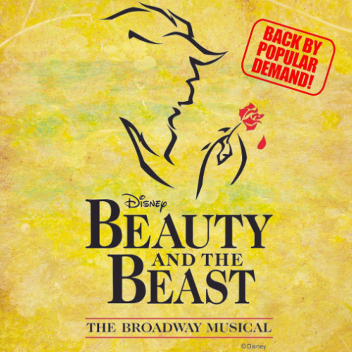 Beauty and the Beast, The Broadway Musical Back by popular demand