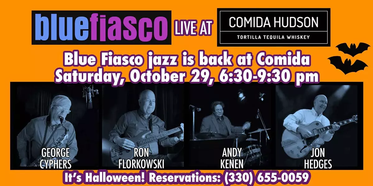 Don't miss Blue Fiasco playing jazz in Hudson, Ohio at Comida Hudson, Saturday, Oct. 29 for a Halloween party