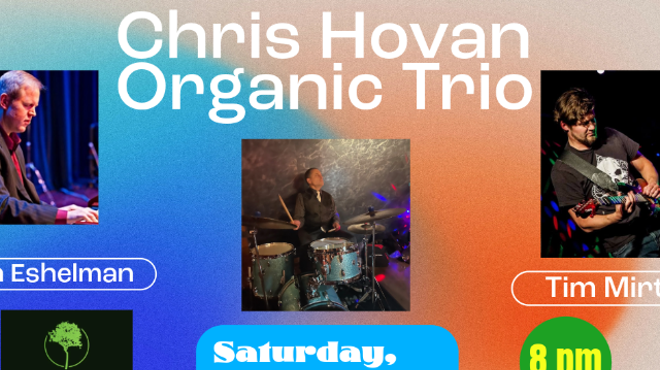 Image: Chris Hovan Organic Trio