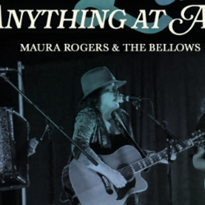 Maura Rogers & the Bellows.