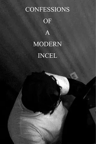 Image: Confessions of a Modern Incel