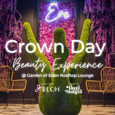 Calling all goddesses and divine beings, this one is for you. Celebrate National Crown Day with us at The Garden of Eden Rooftop Lounge this July 2nd.