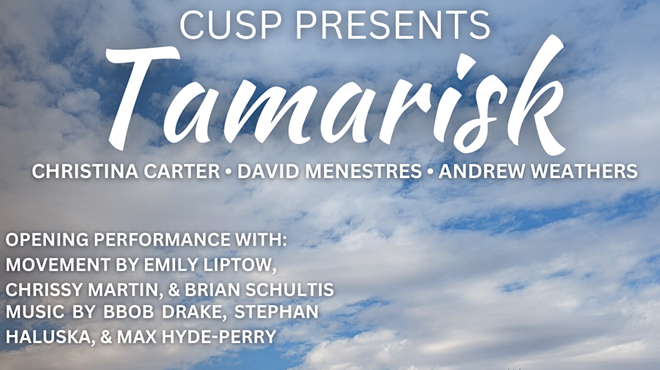 Image: CUSP PRESENTS: TAMARISK // MOVEMENT AND SOUND COLLABORATION