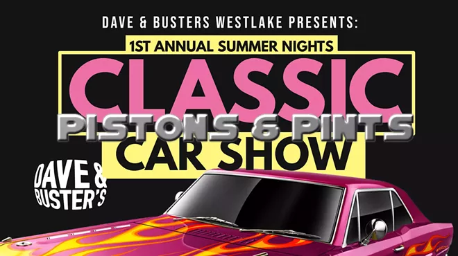 Image: Dave & Buster&rsquo;s Westlake Presents First Annual Pistons & Pints Classic Car Show