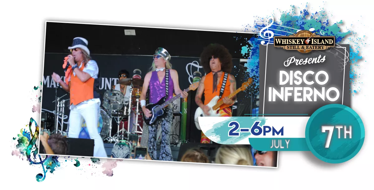 Disco Inferno LIVE @ Whiskey Island July 7th!