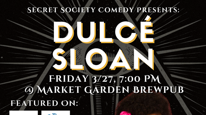 Image: Dulc&eacute; Sloan | Secret Society Comedy In Ohio City
