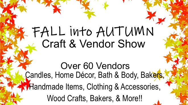 Fall into Autumn Craft & Vendor Show