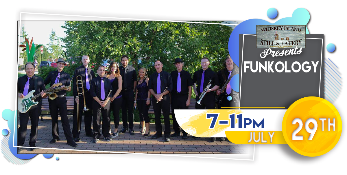 Funkology Band LIVE @ Whiskey Island Saturday, July 29!