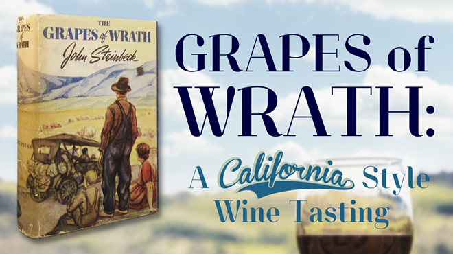 Grapes of Wrath: A California Style Wine Tasting